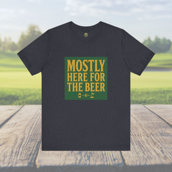 Mostly Here for the Beer - Vintage Golf Tee