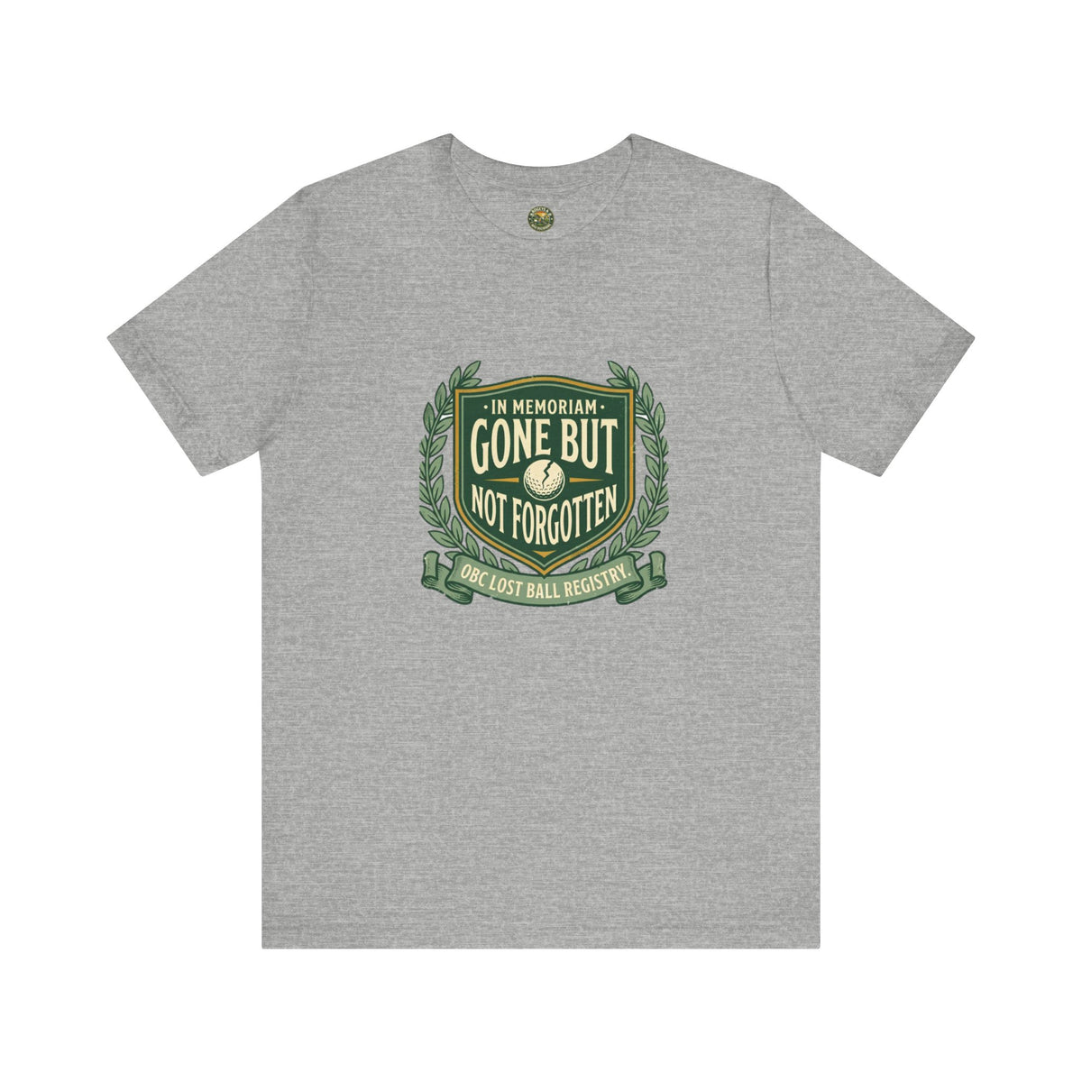 OBC Gone But Not Forgotten Tee