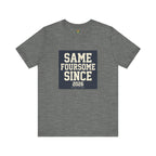 Same Foursome Since 2026 — Varsity Block Tee