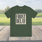 Frost Delay Tee — Early-Morning Golf Typography