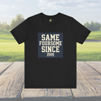 Same Foursome Since 2026 — Varsity Block Tee