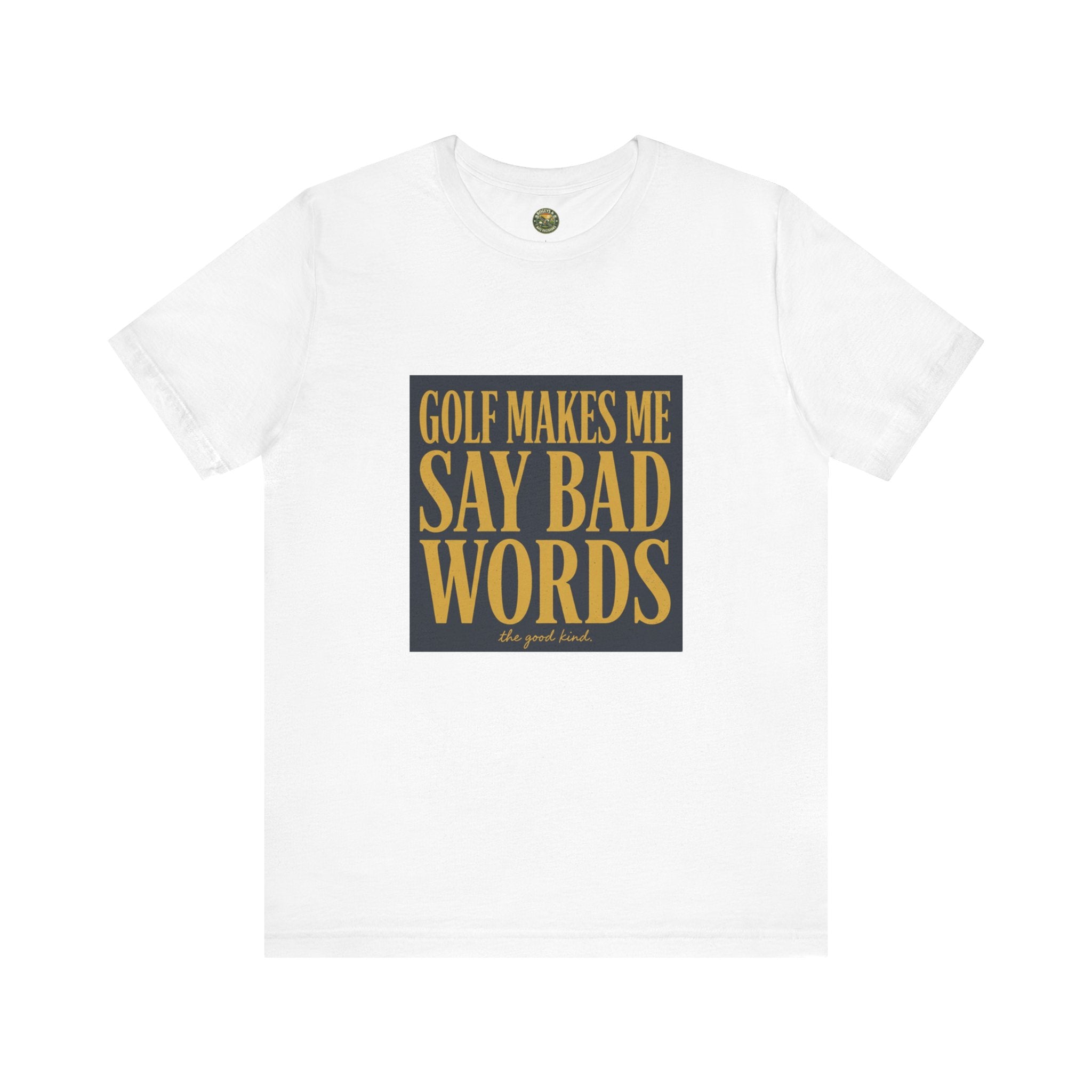 Golf Makes Me Say Bad Words - Vintage Golf Tee