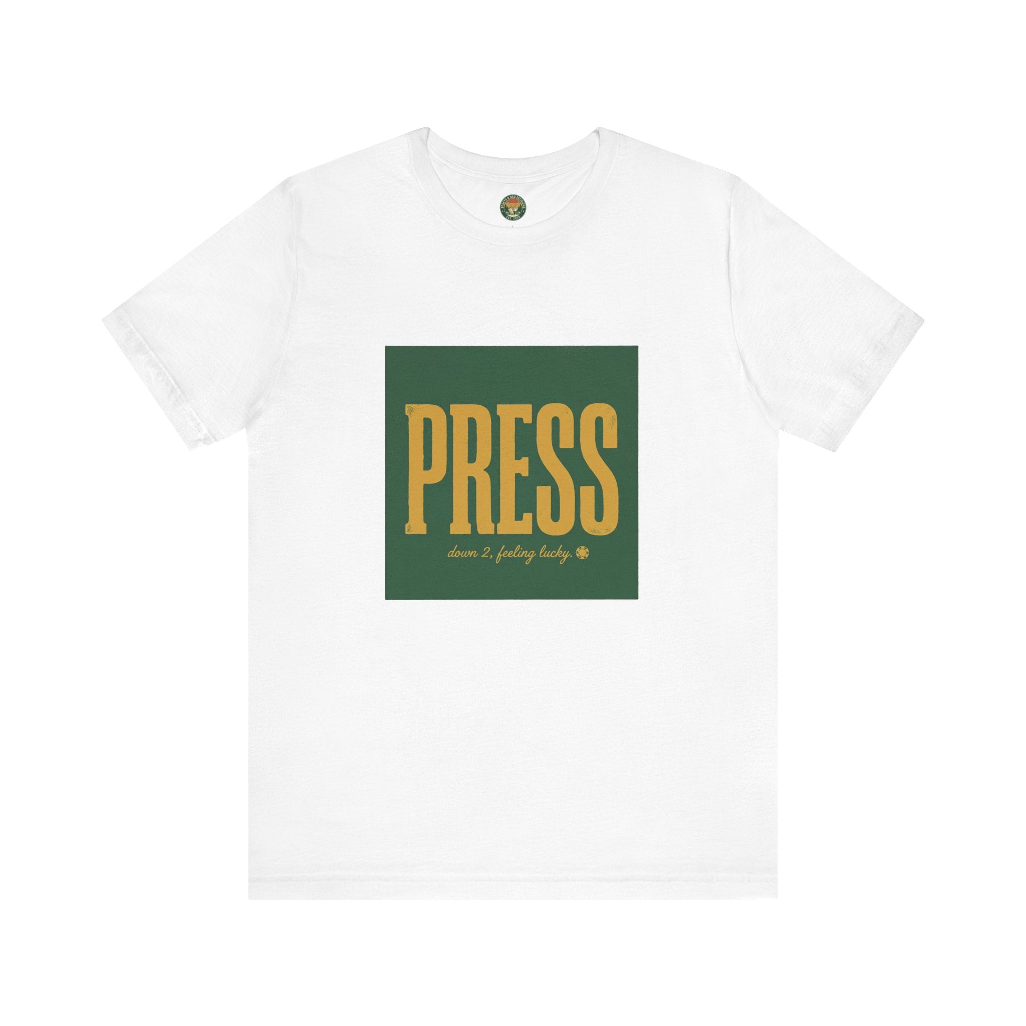Press Tee — One-Word Golf Gambling Typography