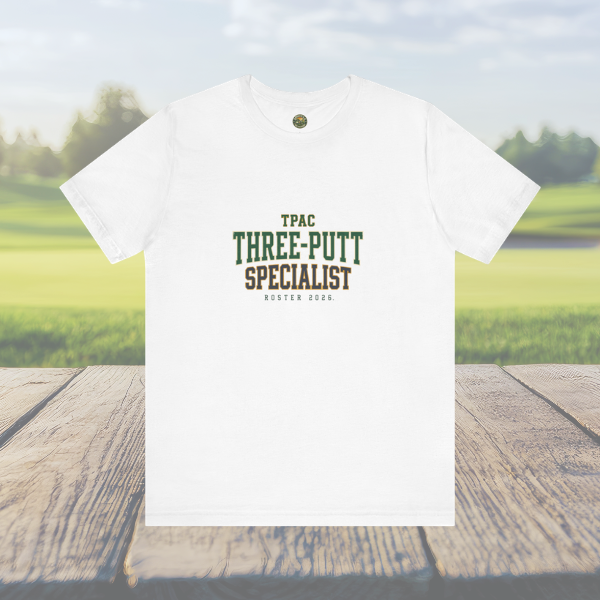 Three-Putt Specialist Tee - TPAC Jersey Nameplate