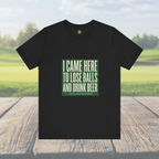 I Came Here To Lose Balls & Drink Beer - Vintage Tee