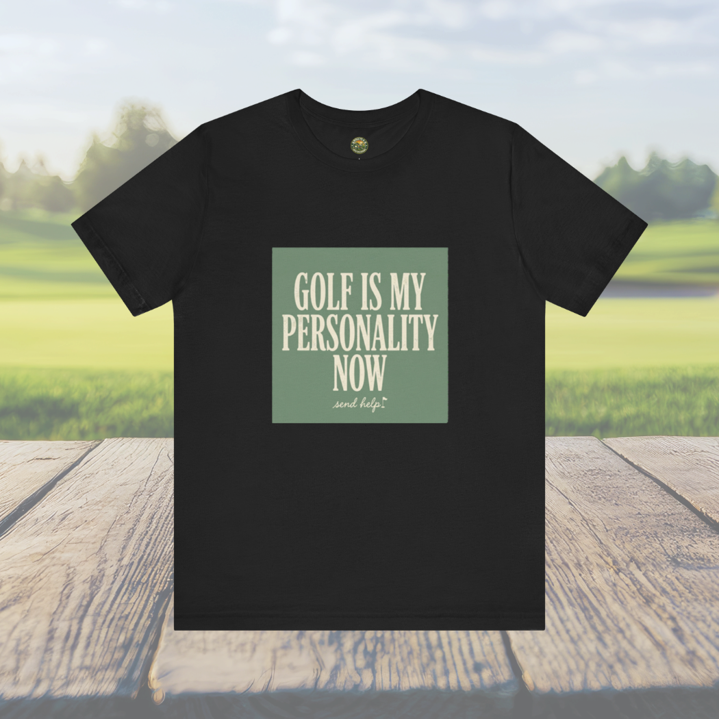 Golf Is My Personality Now - Vintage Typography Tee