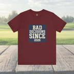 Bad Decisions Since 2026 — Varsity Block Tee