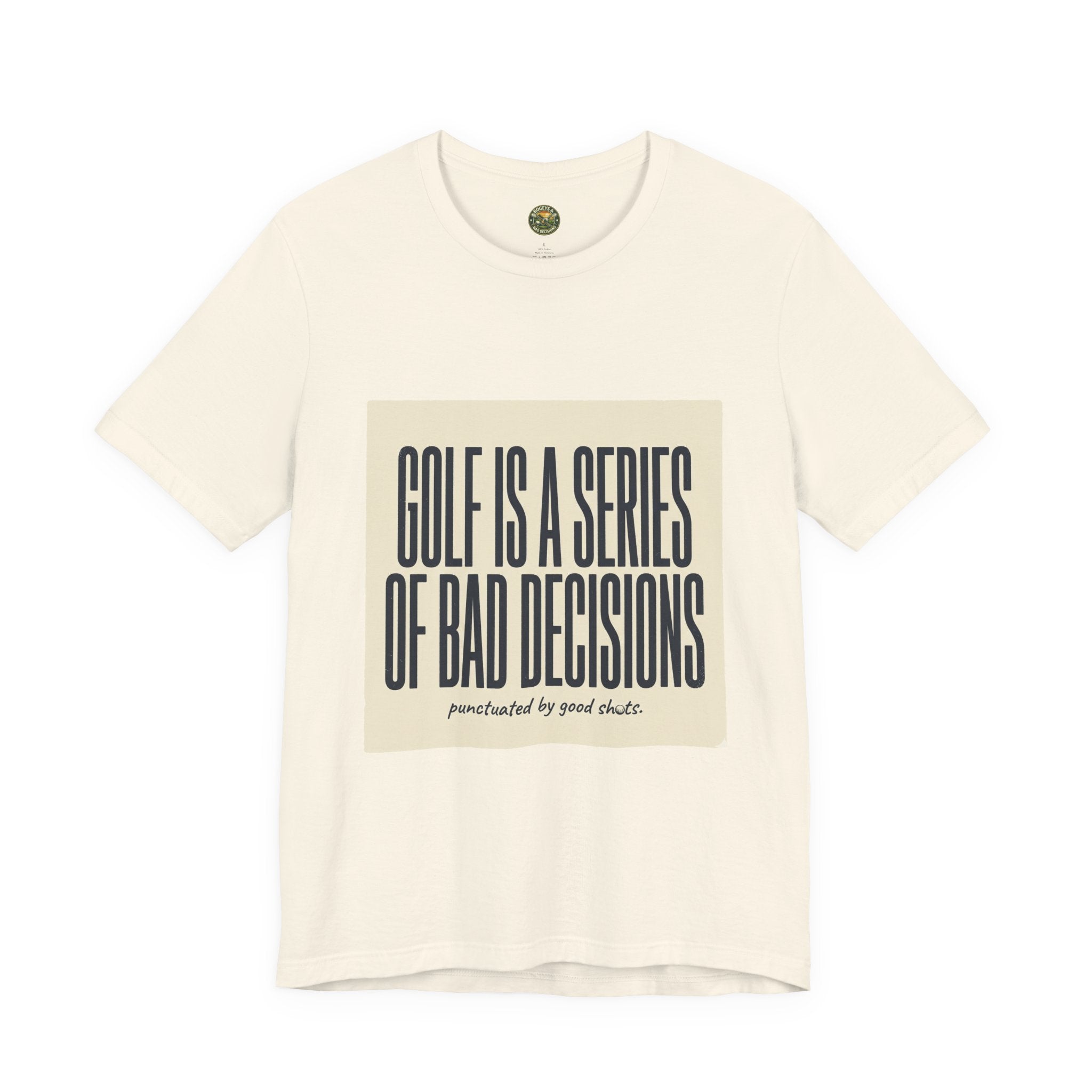Golf Is A Series Of Bad Decisions — Vintage Tee