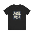 Same Foursome Since 2026 — Varsity Block Tee
