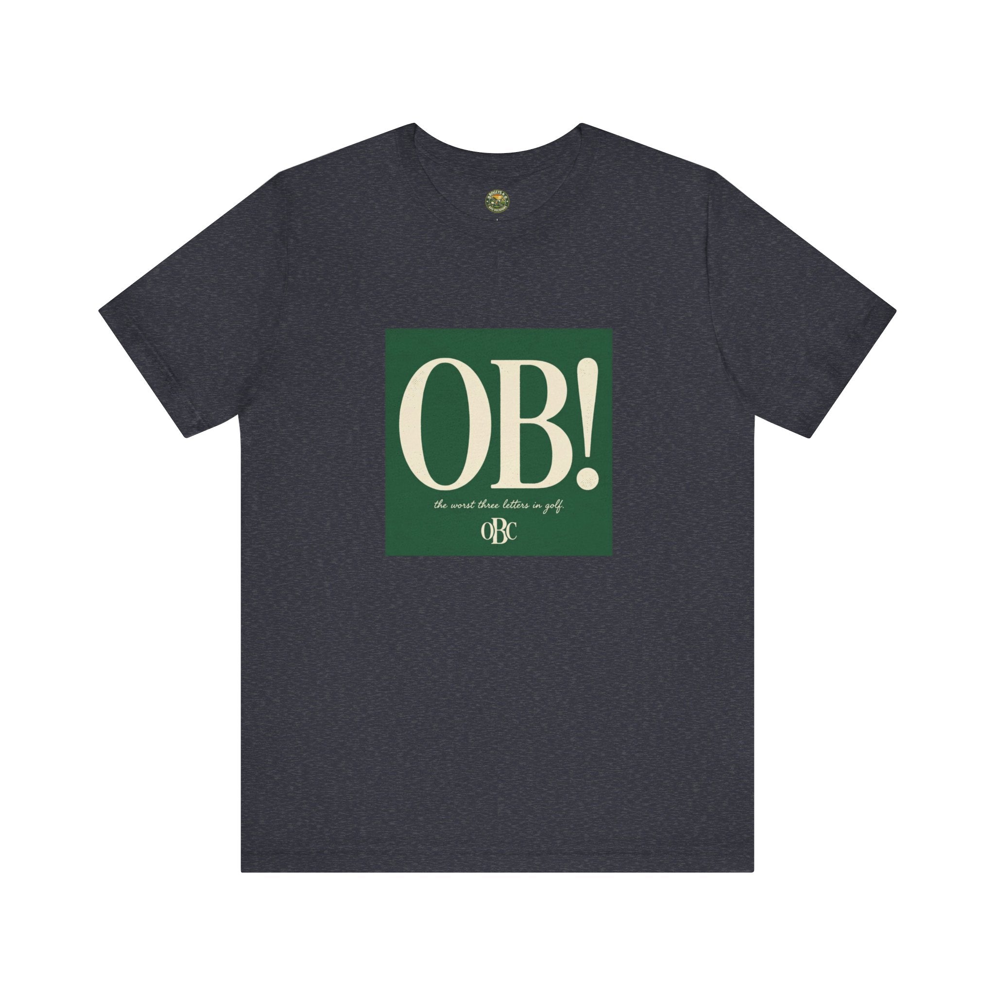 OB! Tee - The Worst Three Letters in Golf - OBC