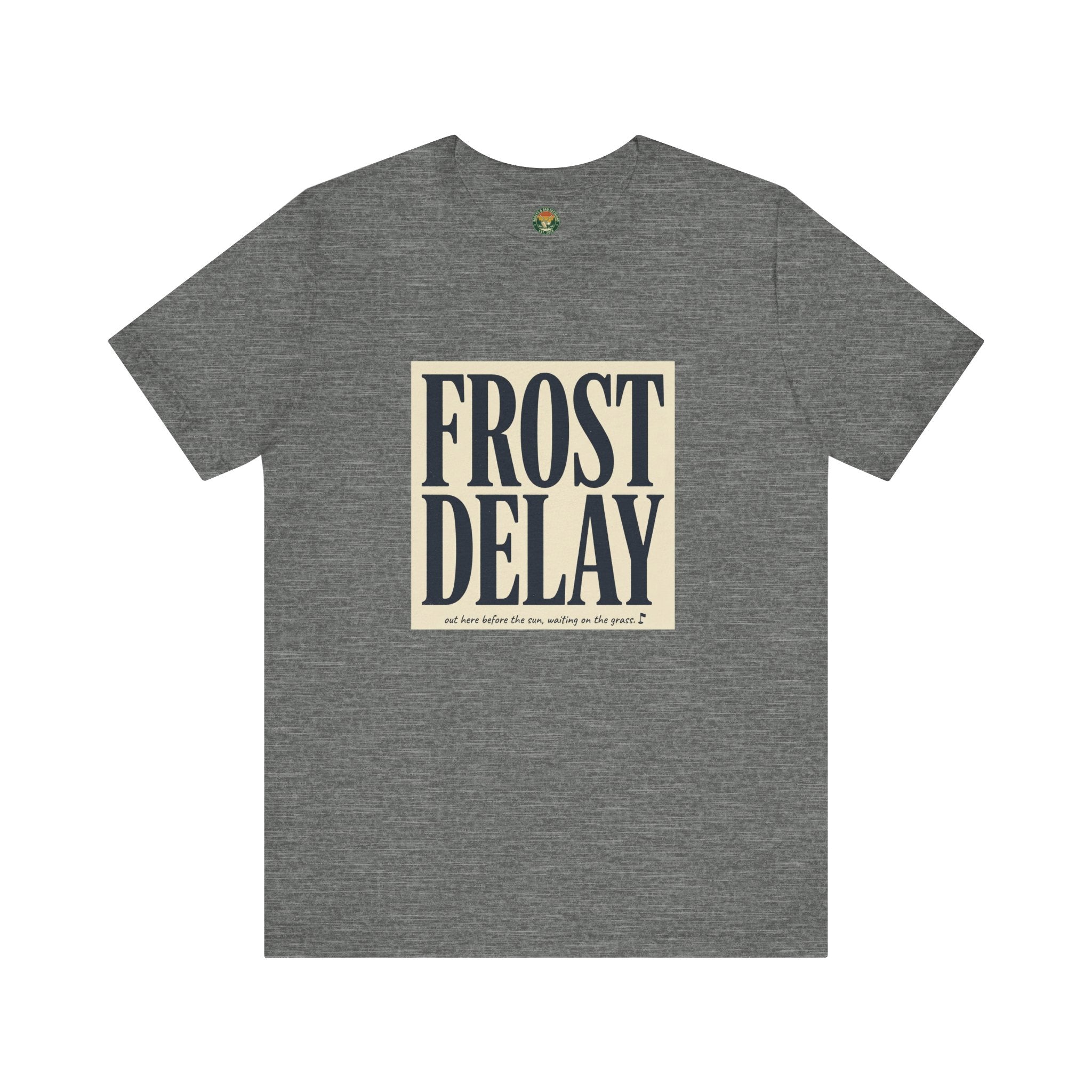 Frost Delay Tee — Early-Morning Golf Typography