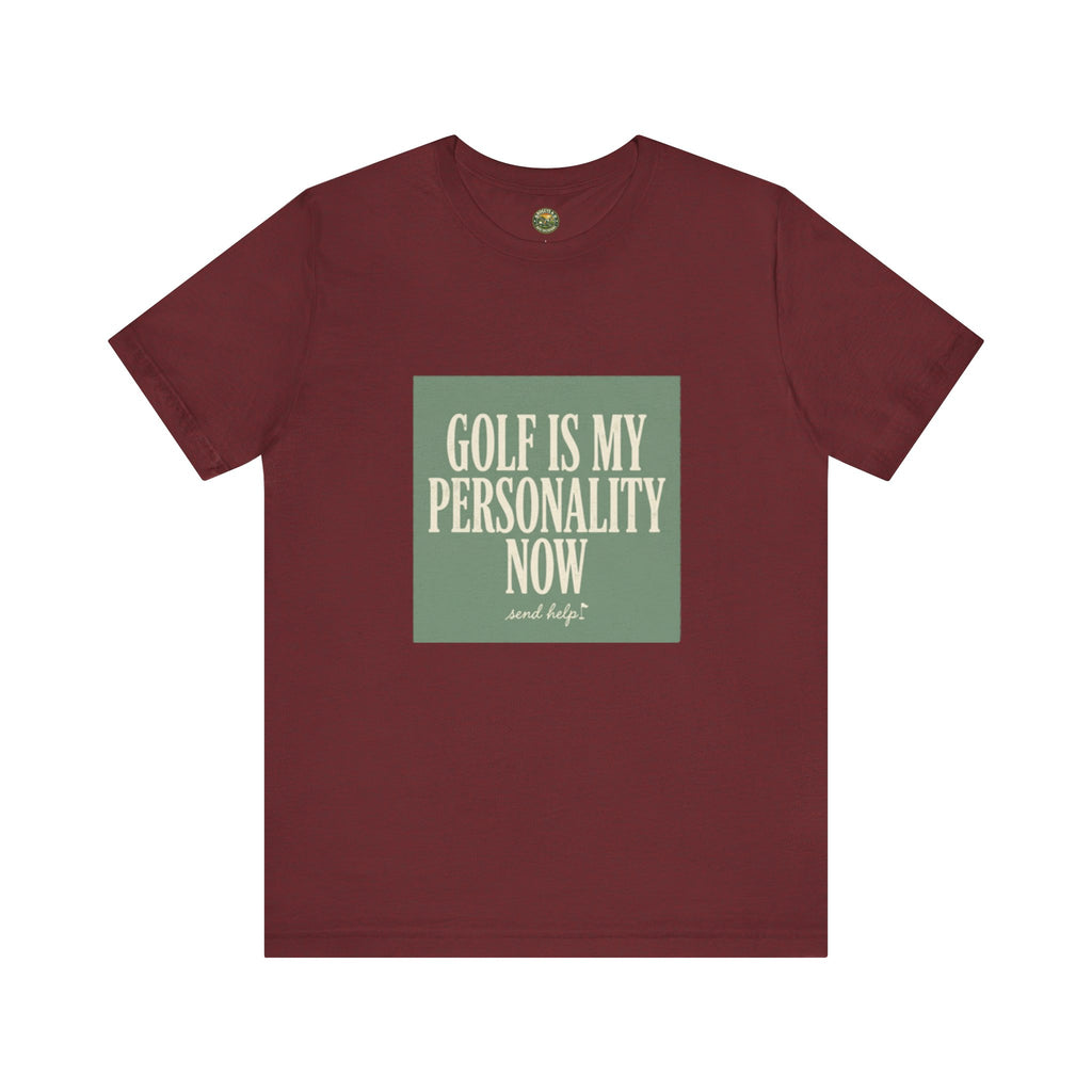 Golf Is My Personality Now - Vintage Typography Tee
