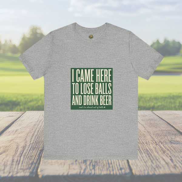 I Came Here To Lose Balls & Drink Beer - Vintage Tee