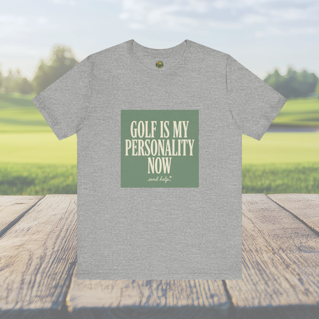 Golf Is My Personality Now - Vintage Typography Tee