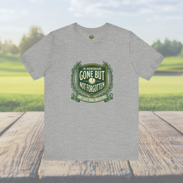 Gone But Not Forgotten - OBC Lost Ball Memorial Tee