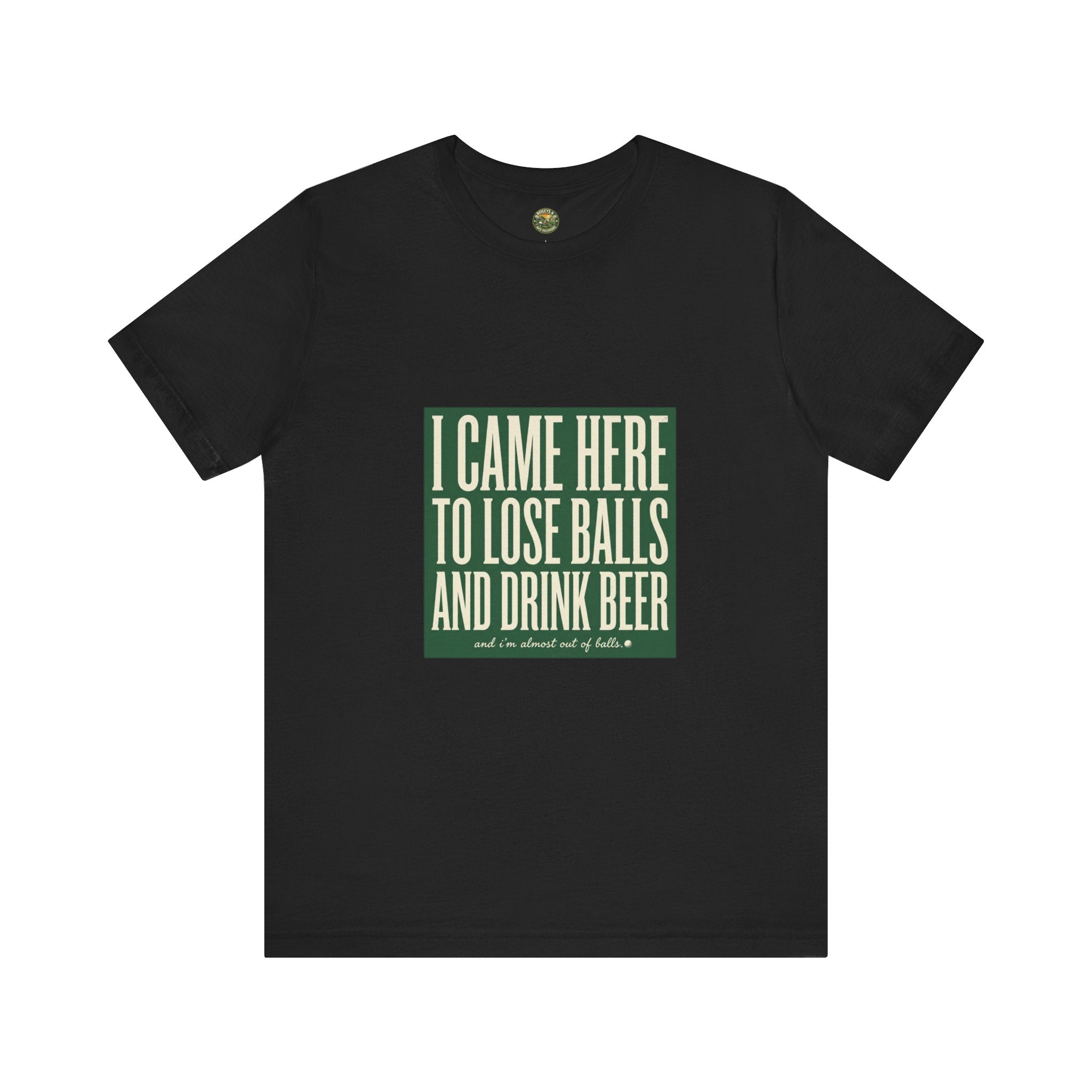 I Came Here To Lose Balls & Drink Beer - Vintage Tee