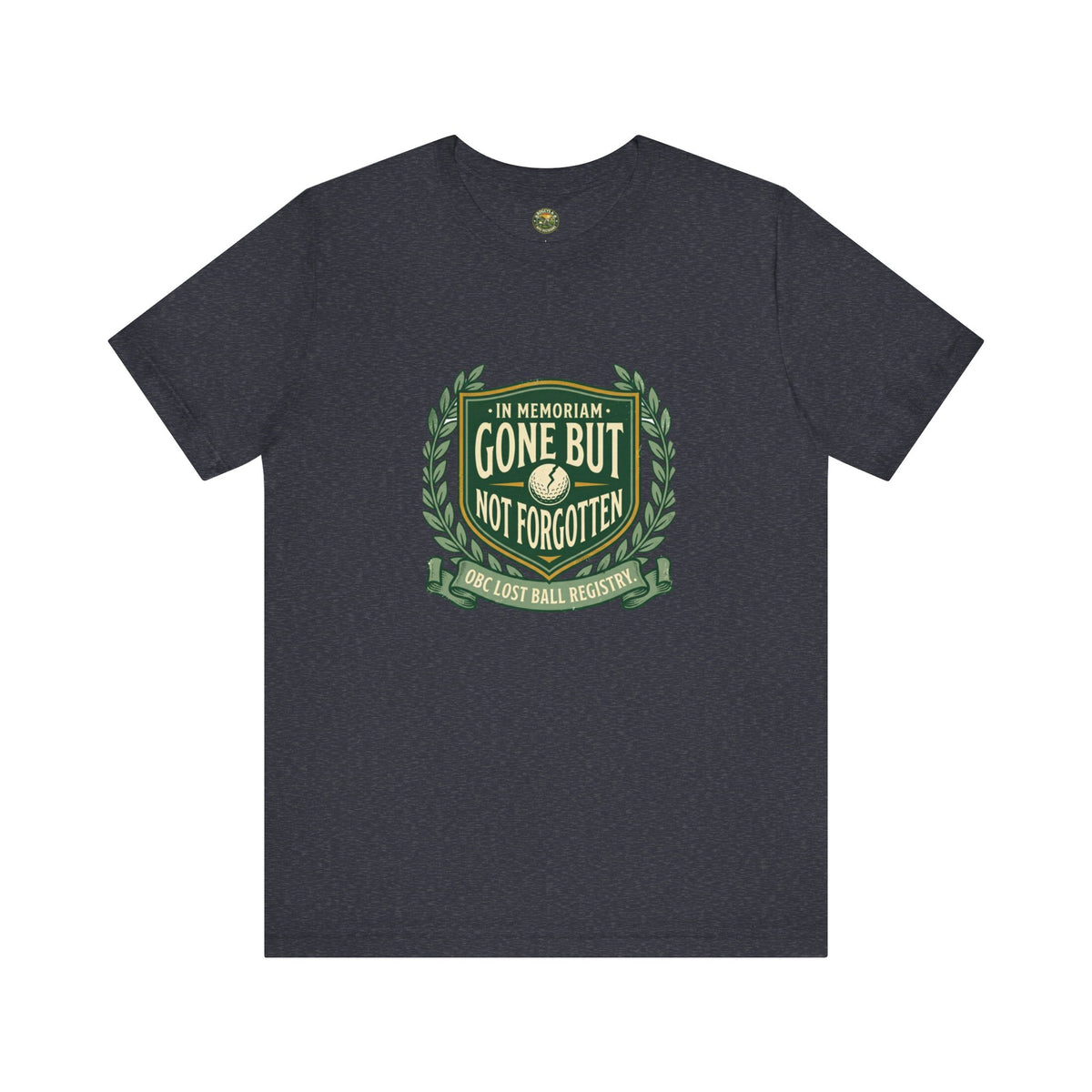 OBC Gone But Not Forgotten Tee