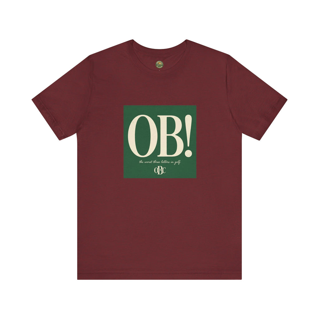 OB! Tee - The Worst Three Letters in Golf - OBC