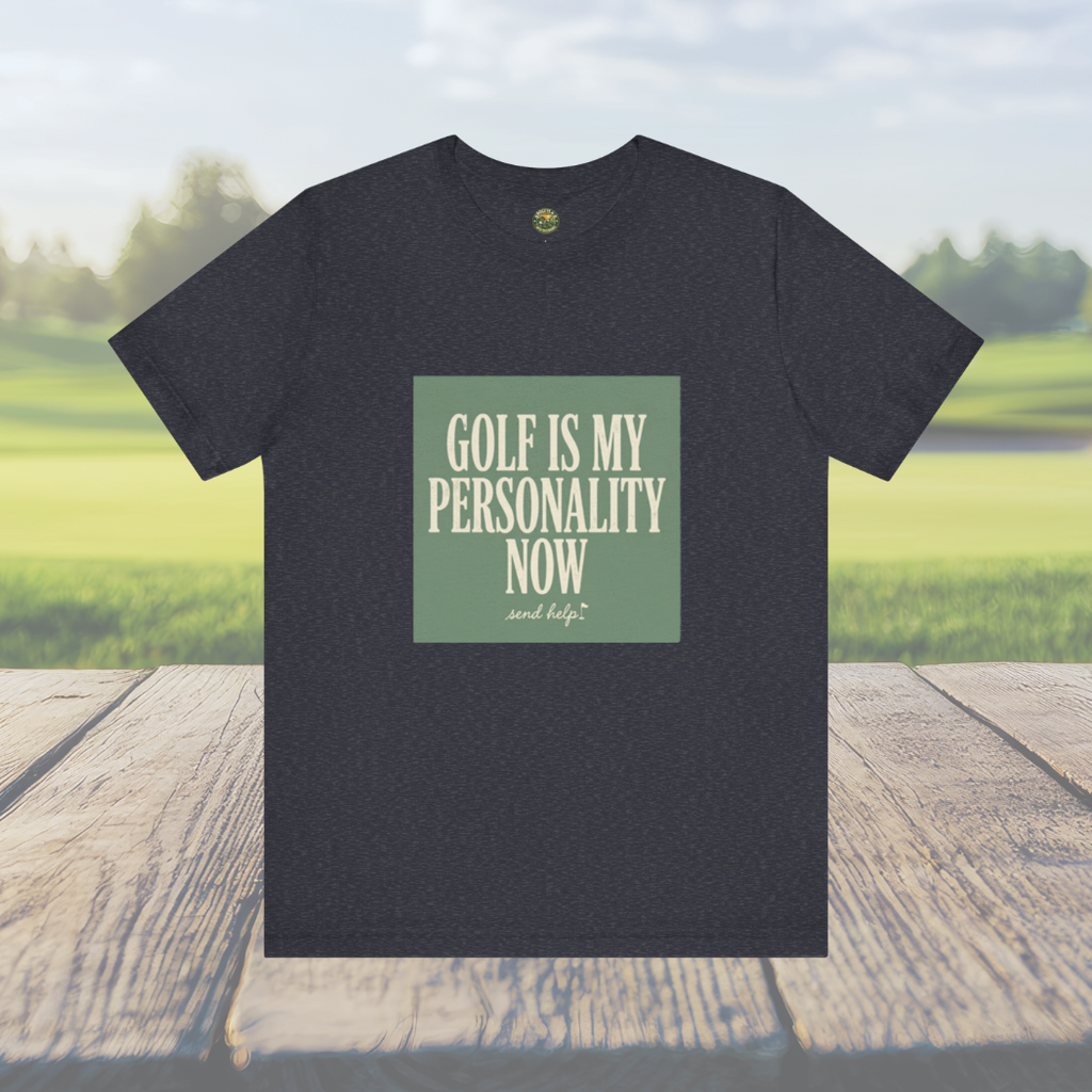Golf Is My Personality Now - Vintage Typography Tee