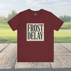 Frost Delay Tee — Early-Morning Golf Typography
