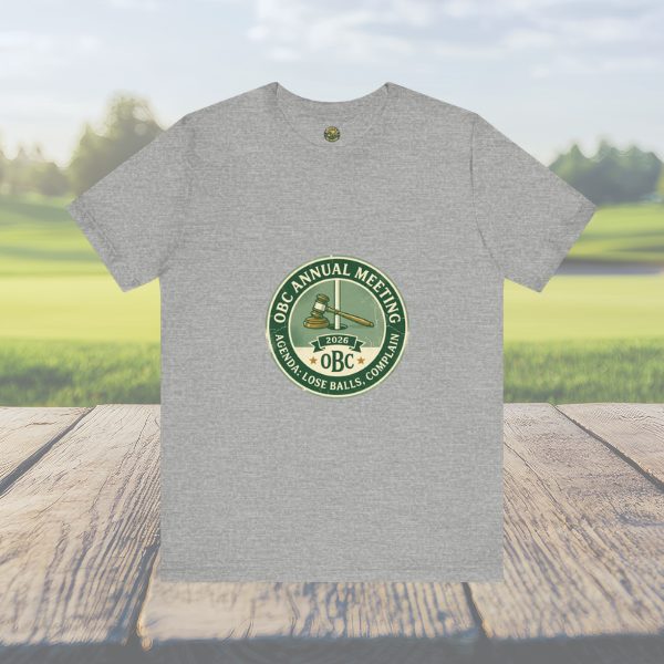 OBC Annual Meeting Tee - Agenda: Lose Balls, Complain