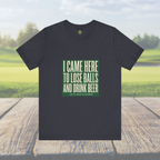 I Came Here To Lose Balls & Drink Beer - Vintage Tee