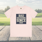 Bad Decisions Since 2026 — Varsity Block Tee