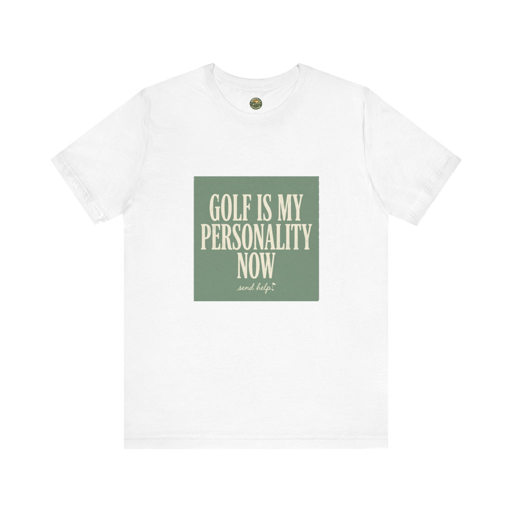 Golf Is My Personality Now - Vintage Typography Tee