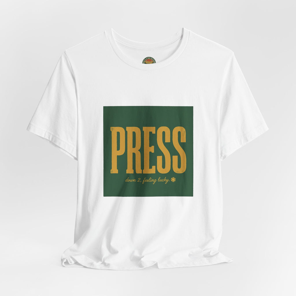 Press Tee — One-Word Golf Gambling Typography