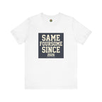 Same Foursome Since 2026 — Varsity Block Tee