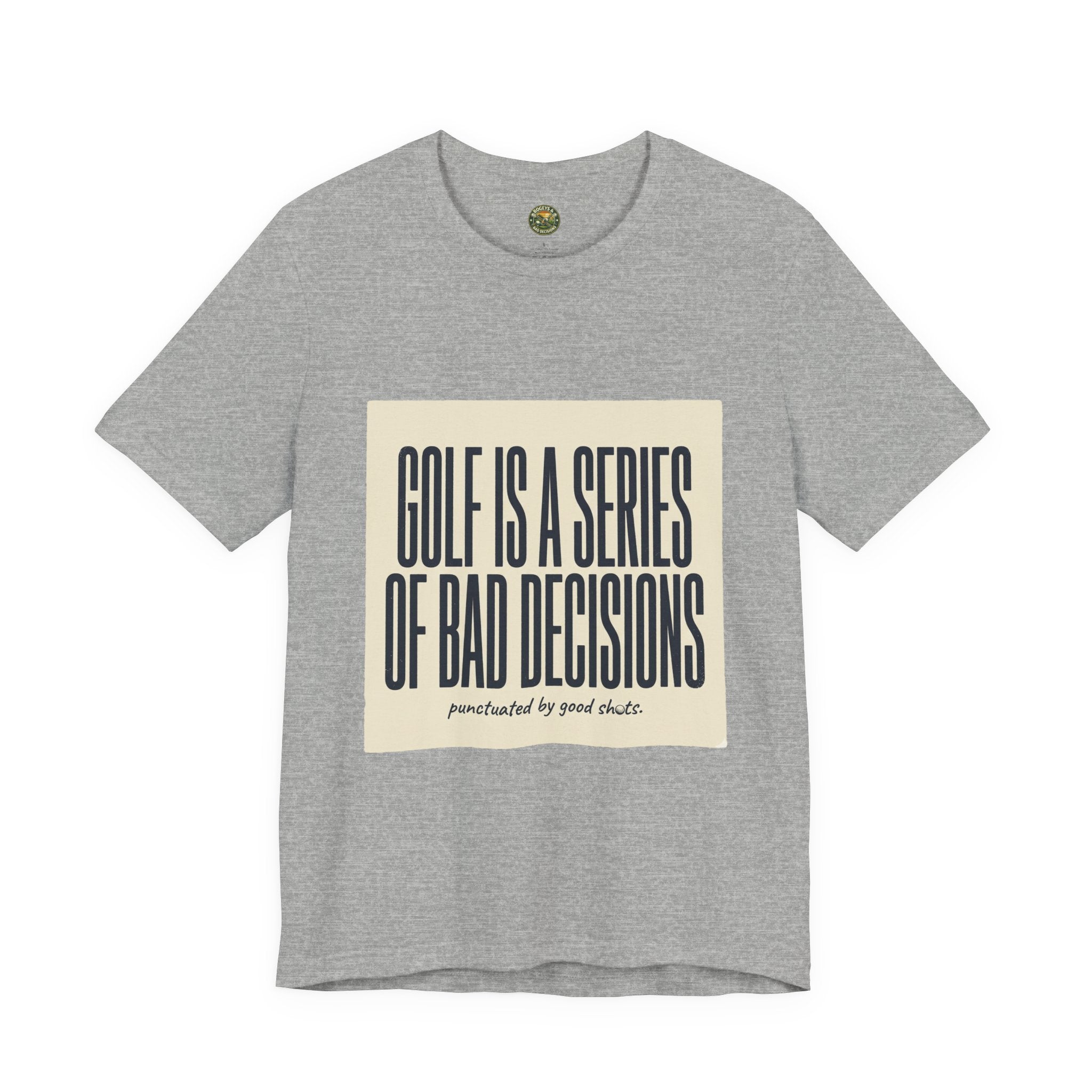Golf Is A Series Of Bad Decisions — Vintage Tee