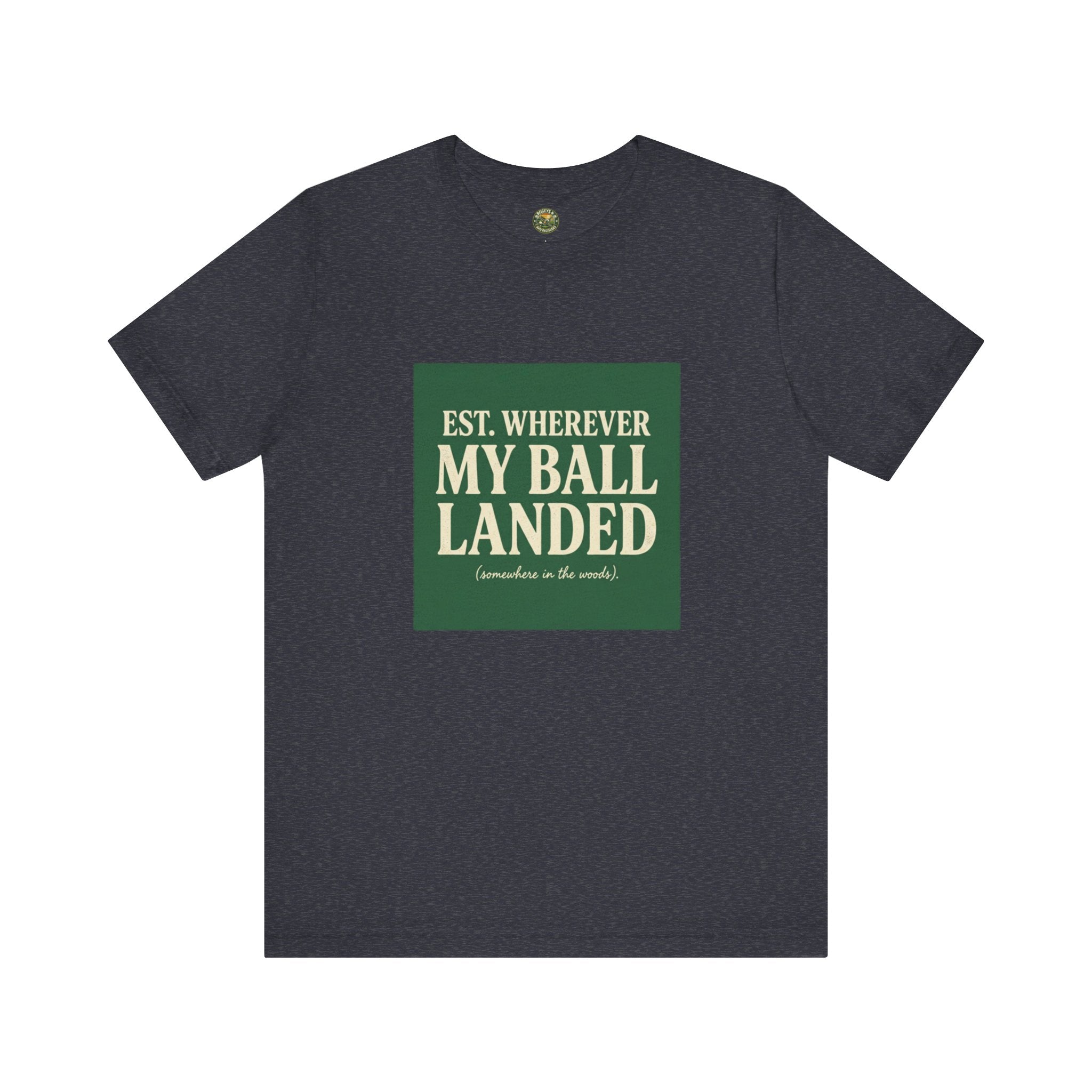 Est. Wherever My Ball Landed — OBC Vintage Golf Tee