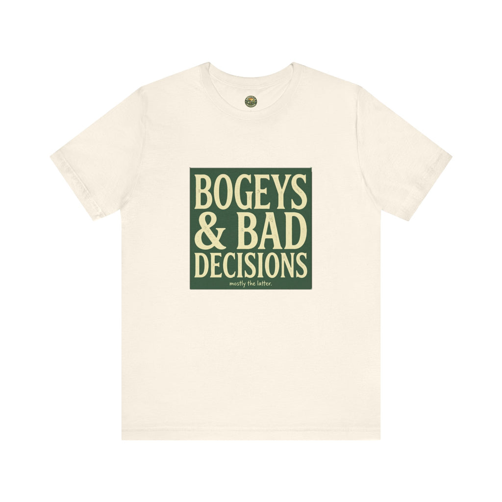 Bogeys & Bad Decisions Tee - Stacked Typography Hero