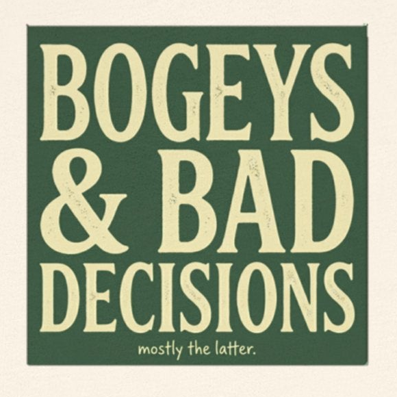 Bogeys & Bad Decisions Tee - Stacked Typography Hero