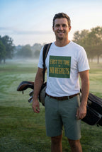 First Tee Time No Regrets Tee — Early Golf Typography