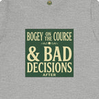Bogeys On The Course, Bad Decisions After Tee