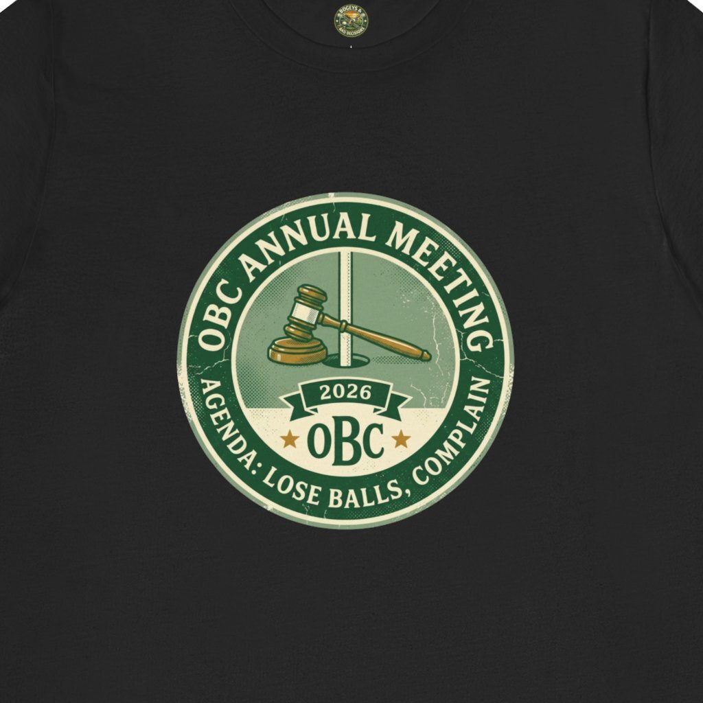 OBC Annual Meeting Tee - Agenda: Lose Balls, Complain