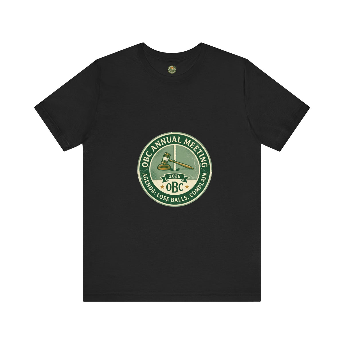 OBC Annual Meeting Tee - Agenda: Lose Balls, Complain