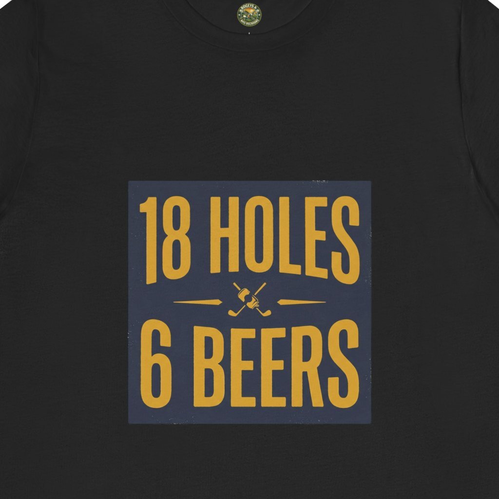 18 Holes, 6 Beers Tee