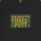Varsity Three-Putt Tee