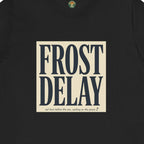 Frost Delay Tee