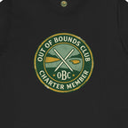 Out of Bounds Club Charter Member Badge Tee