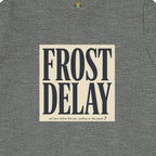 Frost Delay Tee