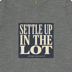Settle Up In The Lot Tee — Golf Gambling Typography