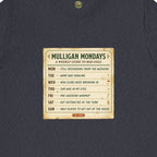 Mulligan Mondays Tee — Weekly Excuse Calendar