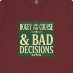 Bogeys On The Course, Bad Decisions After Tee