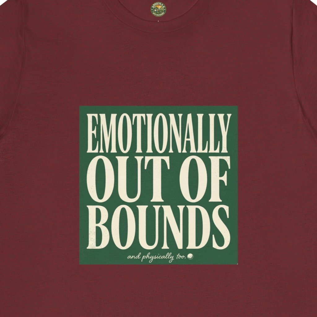 Emotionally Out Of Bounds Tee