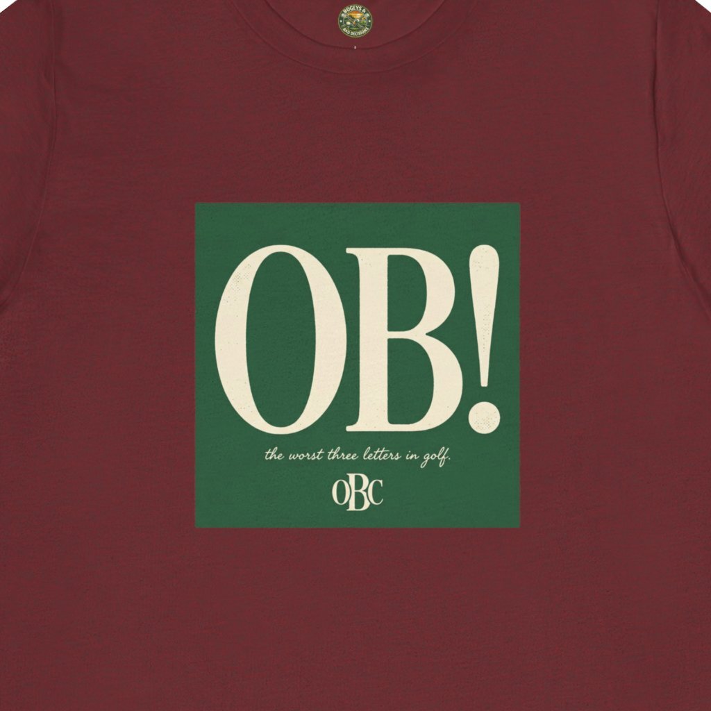 OB! Tee - The Worst Three Letters in Golf - OBC