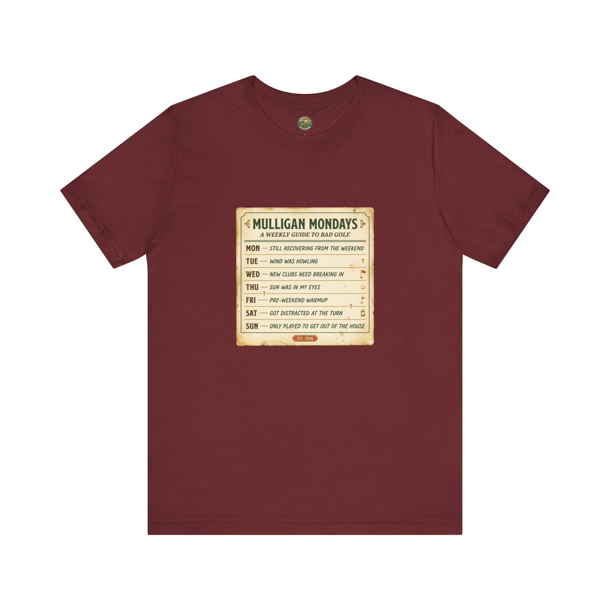 Mulligan Mondays Tee — Weekly Excuse Calendar