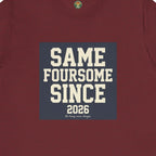 Same Foursome Since 2026 — Varsity Block Tee